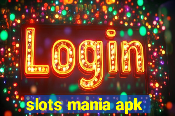 slots mania apk